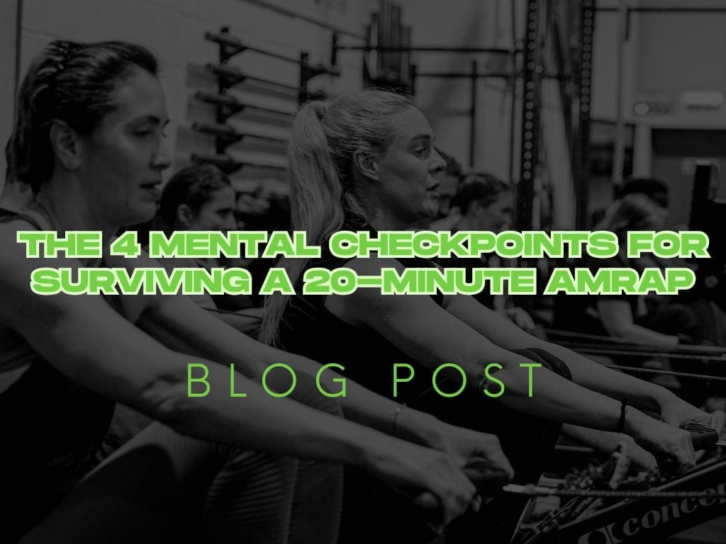 The 4 Mental Checkpoints for Surviving a 20-Minute AMRAP
