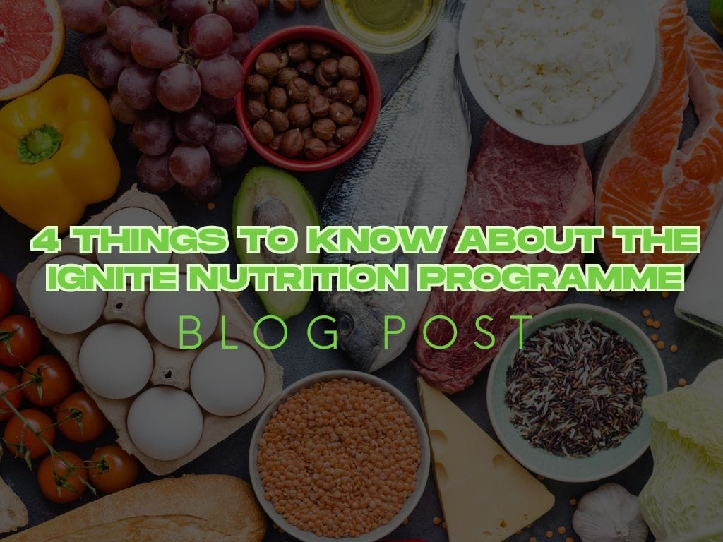 4 Things to Know About the Ignite Nutrition Programme
