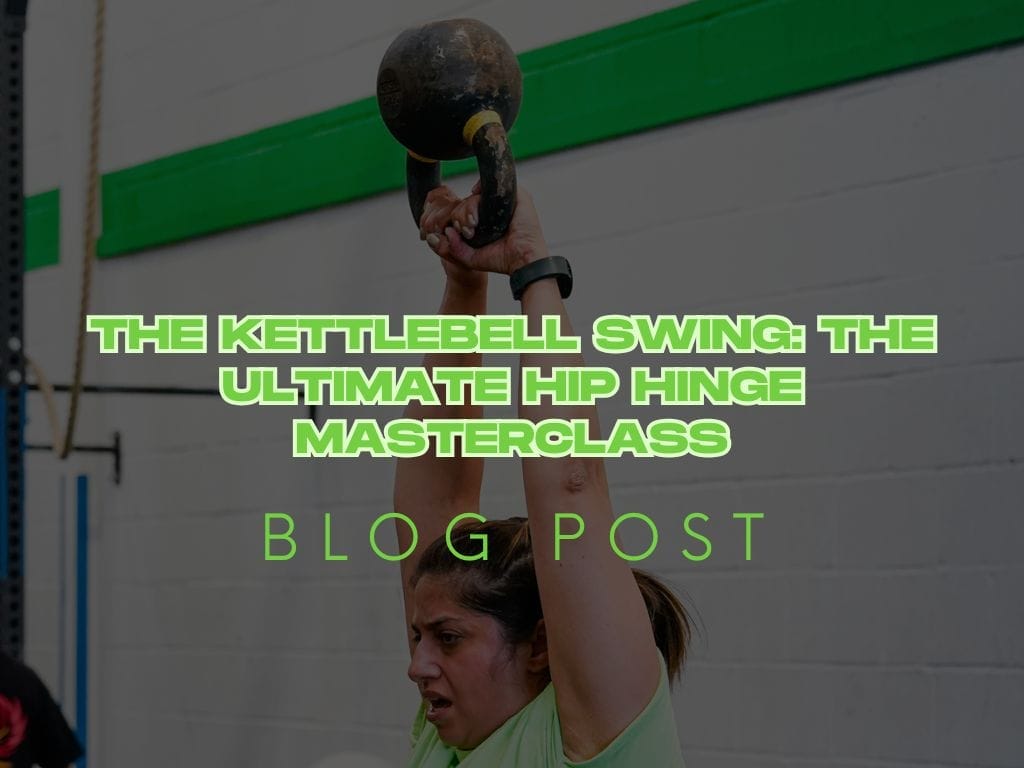 The Kettlebell Swing: The Ultimate Hip Hinge Masterclass