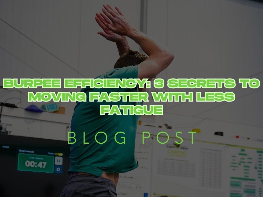 Burpee Efficiency: 3 Secrets to Moving Faster with Less Fatigue