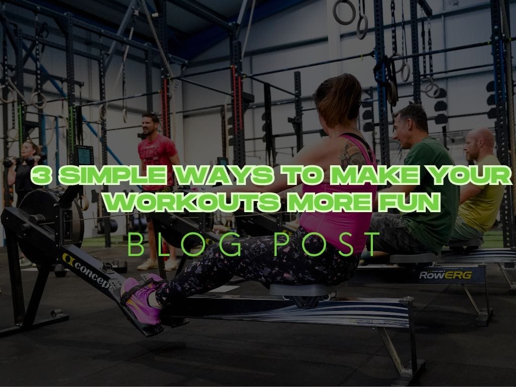 3 Simple Ways to Make Your Workouts More Fun