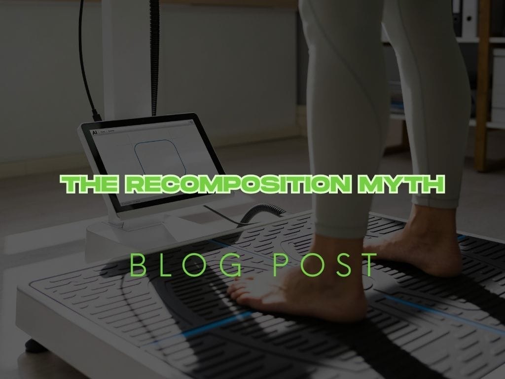 The Recomposition Myth: Can You Lose Fat and Gain Muscle Together?