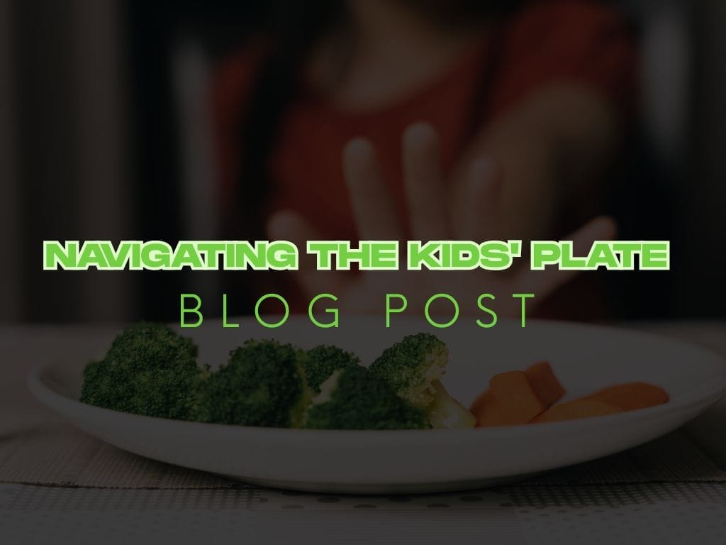 Navigating the Kids' Plate: Fostering Healthy Eaters