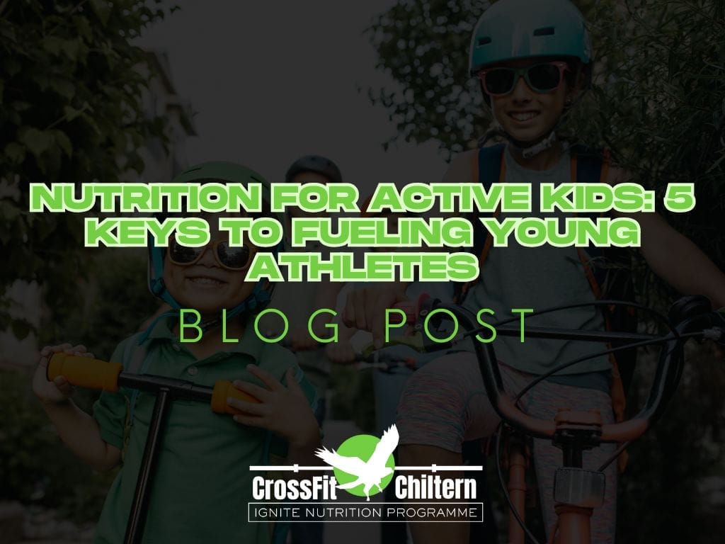 Nutrition for Active Kids: 5 Keys to Fueling Young Athletes