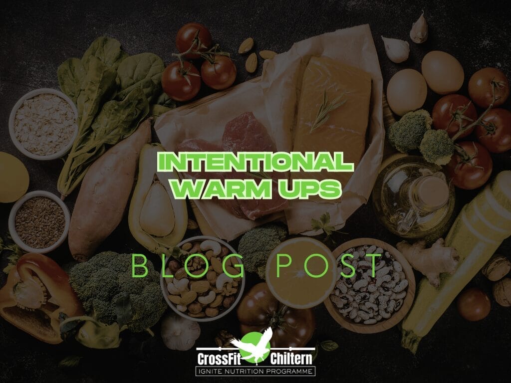Intentional Warm Ups - CrossFit Chiltern Blog