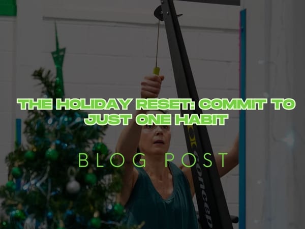 The Holiday Reset: Commit to Just One Habit