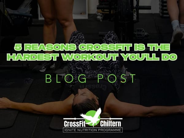 5 Reasons CrossFit is the Hardest Workout You'll Do