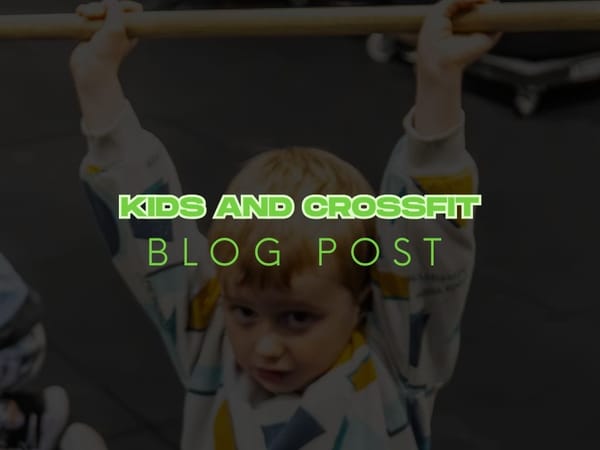 Kids and CrossFit: How our  Junior programme builds Strong, confident kids and teens.