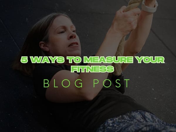 5 Ways to Measure Your Fitness (Beyond the Scales)