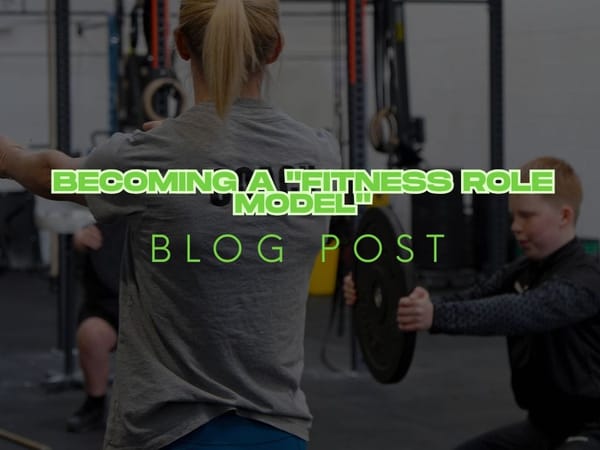 Becoming a "Fitness Role Model (Even If You Don't Feel Like One!):