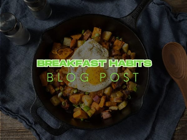 Breakfast Habits: Fueling Your Day for Sustained Energy