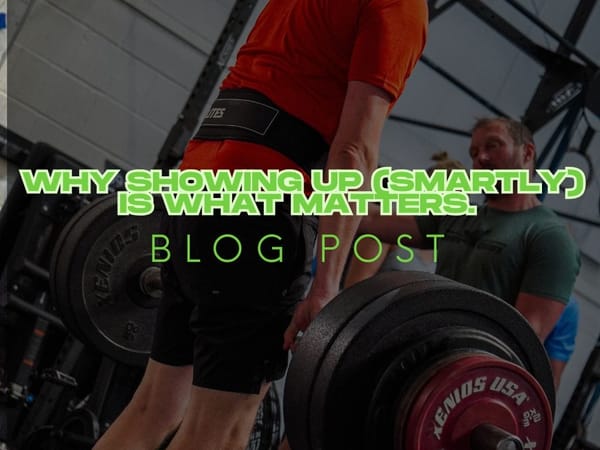 The Power of Consistency: Why Showing Up (Smartly) is what matters.