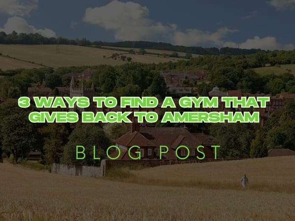 3 Ways to Find a Gym That Gives Back to Amersham