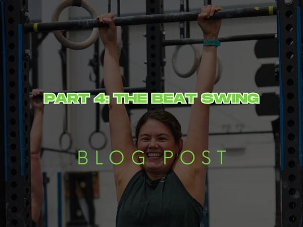 Mastering the Kip Swing Part 4: Finding Your Open Rhythm