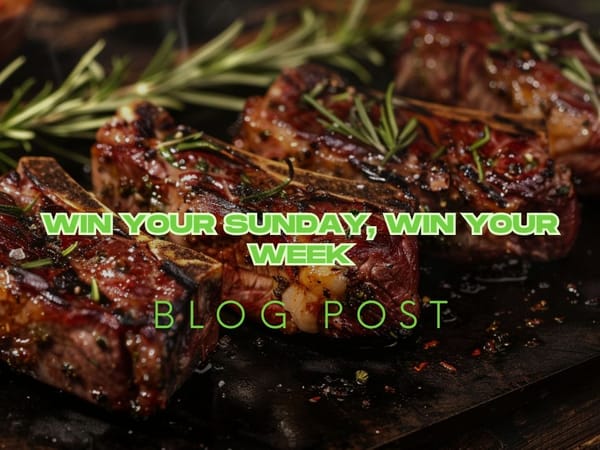 Win Your Sunday, Win Your Week