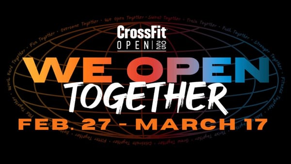 The CrossFit Open: Why You Should Sign Up (Even if You're Not a Competitor)